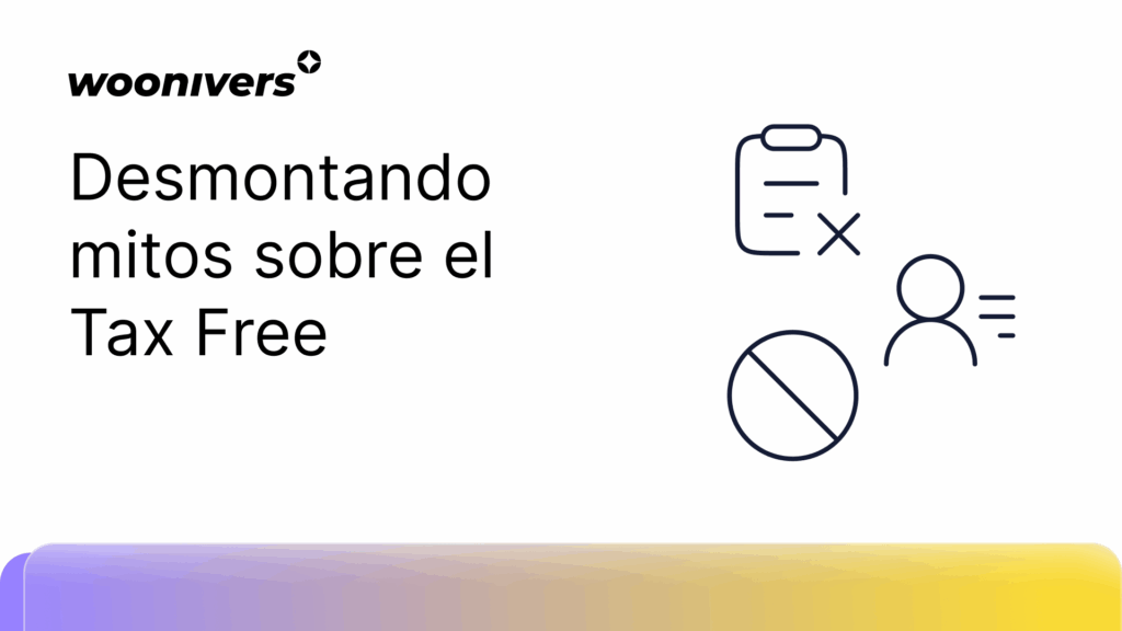 Desmontando los mitos del Tax Free